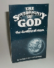 The Sovereignty of God  and the Destiny of Man