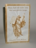 No. 2 - Thou shalt not make unto thee<br> any graven image (Exodus 20:4-5)