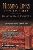 Missing Links Discovered In Assyrian Tablets  Capt's crowning achievement! E. Raymond Capt M.A., A.I.A., F.S.A. Scot
