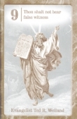 No. 9 - Thou halt not bear false witness
