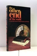 The Other End Of The World<br>Roger Rusk...An Alternate Theory<br>Linking Prophecy & History