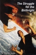 The Struggle for the Birthright<br> As timely as<br> today's newspapers