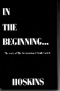 In The Beginning... The Story of the  International Trade Cartel
