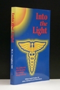 Into The Light The exciting story of the life-saving breakthrough therapy of the age