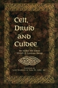 Celt, Druid and Culdee <br>Old cover design... could have scuff or wrinkles...[Bargain Basement]