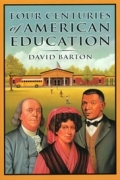Four Centuries of American Education