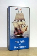 Faith Of Our Fathers (VIDEO)