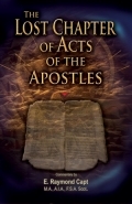 The Lost Chapter Of <br>Acts Of  The  Apostles<br> Revised & Expanded Edition