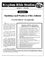 Kingdom Bible Studies No. 7 -  focuses on the culture of the Judeans and some of their traditions practices and beliefs.