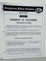 Kingdom Bible Studies No. 10 - distinct difference between the meanings of the words "church" and "ecclesia" and this lesson exp