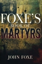 Foxe\'s Book of Martyrs - John Foxe  [336 pages]