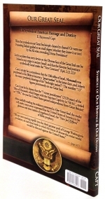 Our Great Seal  [Revised & Expanded]...[Capt] Many believe its creation was directed by an unseen hand. [Kindle Available]