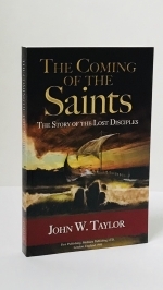 The Coming Of The Saints "Great Companion to Drama of the Lost Disciples." [276 pages]