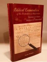 Biblical Examination of the Declaration of Independence - Ted Weiland