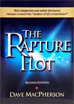 The Rapture Plot...Dave MacPherson - prior to about 1830 no such doctrine existed...