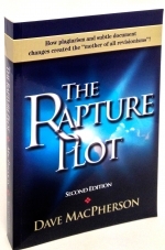 The Rapture Plot...Dave MacPherson - prior to about 1830 no such doctrine existed...