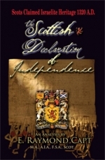 The Scottish Declaration Of Independence 1320 AD[Capt Commentary] claim descent from the Israelites [Kindle too]