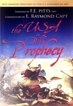 The USA In Bible Prophecy...[org. 1857] The Foundation on which  the Answers for Today will come to Light!