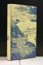 Study In Revelation... Howard B. Rand [Hardbound 384 pgs.]  \"The Battle of That Great Day of God Almighty.\"