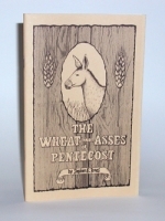 The Wheat and Asses  of Pentecost