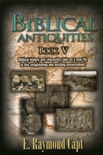 Biblical Antiquities V [Capt] (Book) - Now Available on Kindle***