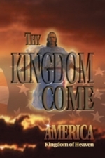 THY KINGDOM COME - [AMERICA]...Kingdom of Heaven - Francis L. Hoffman