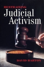 Restraining Judicial Activism  [Barton]  (Formerly Impeachment: Restraining An Overactive Judiciary)